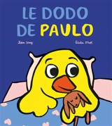 Ours & plumes. Le dodo de Paulo - Jean Leroy