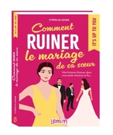 Comment ruiner le mariage de sa soeur - Cyrielle Lenge