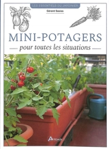 Mini-potagers pour toutes les situations - Gérard Sasias