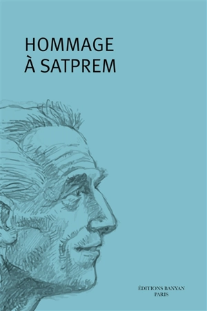 Hommage à Satprem - David Aimé