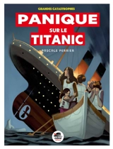 Panique sur le Titanic - Pascale Perrier
