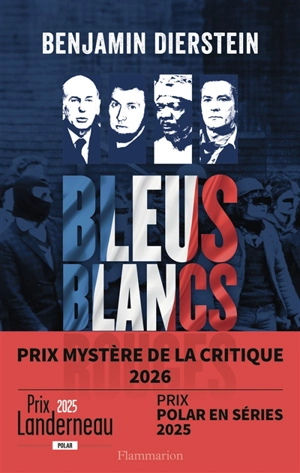 Bleus, blancs, rouges. Vol. 1 - Benjamin Dierstein