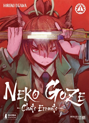 Neko goze : chats errants. Vol. 1 - Hiroki Ugawa