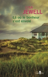 Là où le bonheur s'est envolé - Lisa Jewell