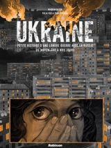 Ukraine : petite histoire d'une longue guerre avec la Russie du Moyen Age à nos jours - Mariam Naiem