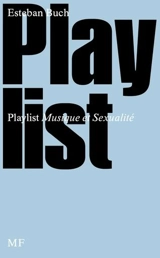Playlist : musique et sexualité - Esteban Buch