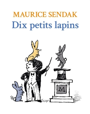 Dix petits lapins - Maurice Sendak