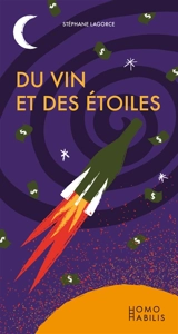 Du vin et des étoiles - Stéphan Lagorce