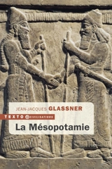 La Mésopotamie - Jean-Jacques Glassner