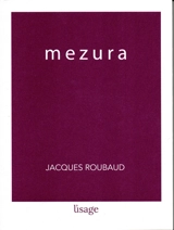 Mezura : roman moral - Jacques Roubaud
