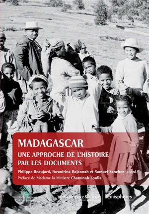 Madagascar : une approche de l'histoire par les documents