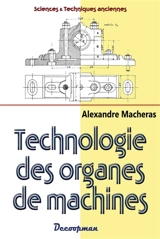 Technologie des organes de machines - Alexandre Macheras