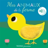 Mes animaux de la ferme - Isabelle Chauvet