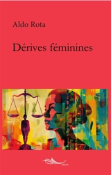 Dérives féminines - Aldo Rota