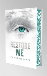 Insaisissable : saison 2. Vol. 1. Restore me - Tahereh Mafi