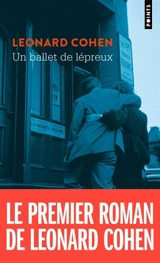 Un ballet de lépreux : un roman et des nouvelles - Leonard Cohen