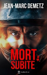 Mort subite - Jean-Marc Demetz