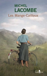 Les Mange-Cailloux - Michel Lacombe