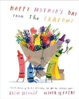 Happy Mother's Day from the Crayons - Daywalt, Drew, Jeffers, Oliver
