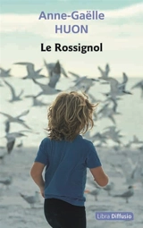 Le Rossignol - Anne-Gaëlle Huon