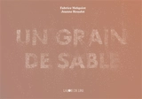 Un grain de sable - Fabrice Melquiot