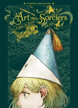 L'art des sorciers : L'atelier des sorciers - Kamome Shirahama