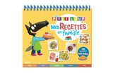 P'tit Loup : mes recettes en famille : 30 recettes super faciles - Orianne Lallemand