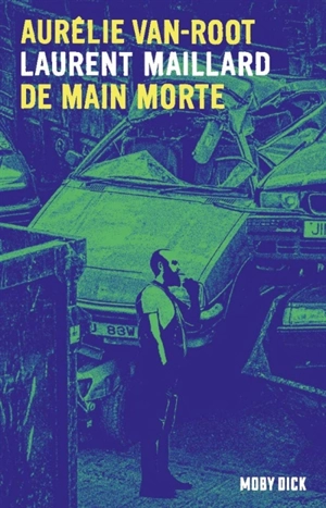 Aurélie Van Root. Vol. 1. De main morte - Laurent Maillard