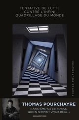 Tentative de lutte contre l'infini quadrillage du monde : hors cadre - Thomas Pourchayre