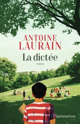 La dictée - Antoine Laurain