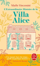 L'extraordinaire histoire de la Villa Alice - Maële Vincensini
