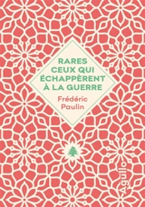 Rares ceux qui échappèrent à la guerre (1983-1986) - Frédéric Paulin