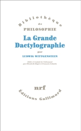 La grande dactylographie - Ludwig Wittgenstein