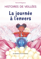 Histoires de veillées. Vol. 2. La journée à l'envers - Hemvé