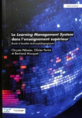 Le learning management system dans l'enseignement supérieur : boule à facettes technopédagogiques