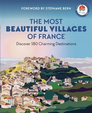 The most beautiful villages of France : discover 180 charming destinations : the official guide - Les Plus beaux villages de France (Collonges-la-Rouge, Corrèze)
