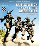 La 3e division d'infanterie américaine : Marne Division - Stéphane Lavit
