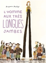 L'homme aux très longues jambes - Benjamin Phillips