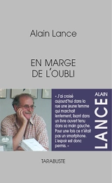 En marge de l'oubli : carnets (1988-2015) - Alain Lance