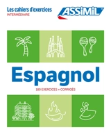 Espagnol : intermédiaire : 180 exercices + corrigés - Juan Cordoba