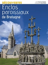 Enclos paroissiaux de Bretagne - François de Beaulieu