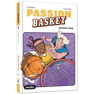 Passion basket. Vol. 2. Summer camp - Fabienne Blanchut