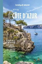 Côte d'Azur : explorer la région - Emmanuel Dautant