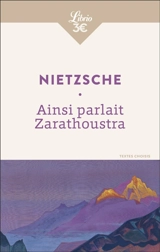 Ainsi parlait Zarathoustra : un livre pour tous et pour personne - Friedrich Nietzsche