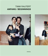 Timm Rautert Anfang/Beginnings - Ute Eskildsen, Timm Rautert
