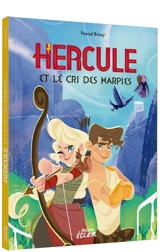 Hercule. Hercule et le cri des harpies - Pascal Brissy