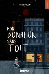 Mon bonheur sans toit - Poulin, Vickie