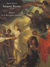 Jacques Reattu, 1760-1833 : peintre de la Révolution française - Katrin Simons
