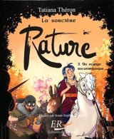 La sorcière Rature. Vol. 3. Un voyage rocambolesque - Tatiana Théron