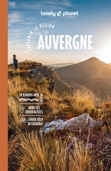 Auvergne : explorer la région - Olivier Cirendini